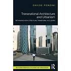 Transnational Architecture And Urbanism