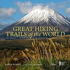 Great Hiking Trails Of The World