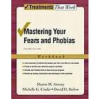 Mastering Your Fears And Phobias