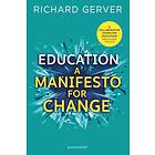 Education: A Manifesto For Change