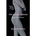 The Naked Woman: A Study Of The Female Body