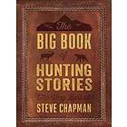 The Big Book Of Hunting Stories