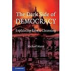 The Dark Side Of Democracy