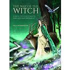 The Way Of The Witch: A Path To Spirituality And Self-Empowerment