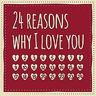 24 Reasons Why I Love You: Advent Calendar To Fill Out Love Gift For Couples, Partner, Friend, Girlfriend, Husband, Wife