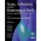 Scars, Adhesions And The Biotensegral Body