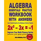 Algebra Essentials Practice Workbook With Answers