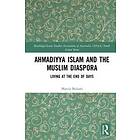 Ahmadiyya Islam And The Muslim Diaspora