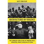 Architectures Of Violence