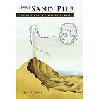 Bak's Sand Pile: Strategies For A Catastrophic World