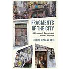 Fragments Of The City