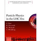 Particle Physics In The LHC Era