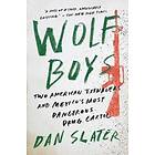 Wolf Boys: Two American Teenagers And Mexico's Most Dangerous Drug Cartel