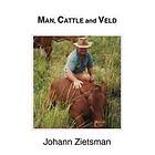 Man, Cattle And Veld