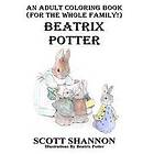 An Adult Coloring Book (For The Whole Family!) Beatrix Potter