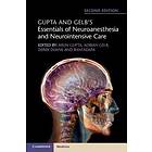 Gupta And Gelb's Essentials Of Neuroanesthesia And Neurointensive Care
