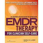 EMDR Therapy For Clinician Self-Care