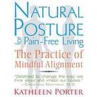 Natural Posture For Pain-Free Living