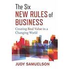 The Six New Rules Of Business