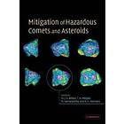 Mitigation Of Hazardous Comets And Asteroids