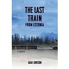 The Last Train From Estonia