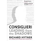 Consiglieri Leading From The Shadows