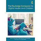 The Routledge Companion To Digital Media And Children