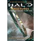 Halo: Fractures: Extraordinary Tales From The Halo Canonvolume 18