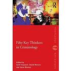 Fifty Key Thinkers In Criminology