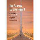 An Arrow To The Heart: Second Edition