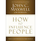 How To Influence People