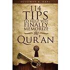 114 Tips To Help You Finally Memorize The Quran