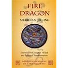 Fire Dragon Meridian Qigong