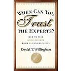 When Can You Trust The Experts? How To Tell Good Science From Bad In Education