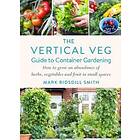 The Vertical Veg Guide To Container Gardening