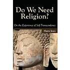 Do We Need Religion?