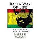 Rasta Way Of Life: Rastafari Livity Book