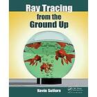 Ray Tracing From The Ground Up