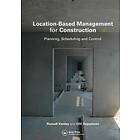 Location-Based Management For Construction