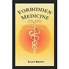 Forbidden Medicine