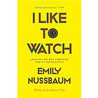 I Like To Watch