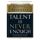 Talent Is Never Enough