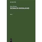 Kurt Richter: Schack-Kavalkad. Del 1