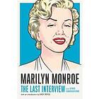 Marilyn Monroe: The Last Interview