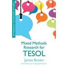 Mixed Methods Research For TESOL