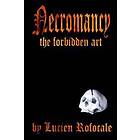 Necromancy: The Forbidden Art