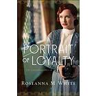 A Portrait Of Loyalty