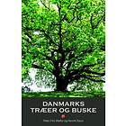 DANMARKS TRÆER OG BUSKE