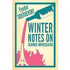 Winter Notes On Summer Impressions: New Translation