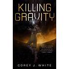 Killing Gravity